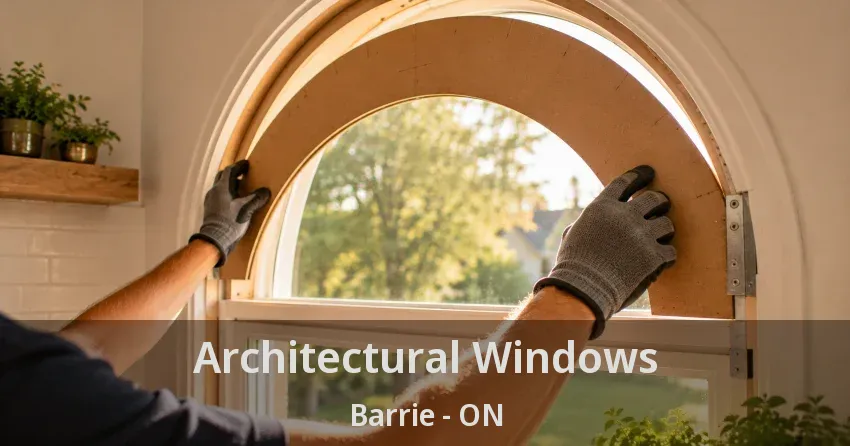 Architectural Windows Barrie - ON