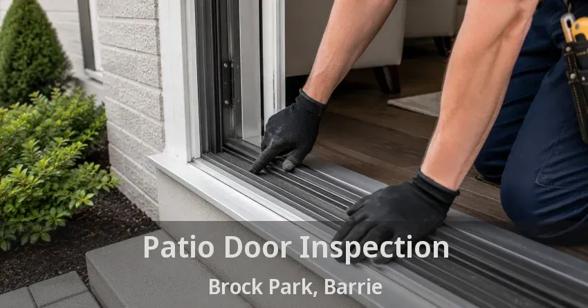 Patio Door Inspection Brock Park, Barrie - ON