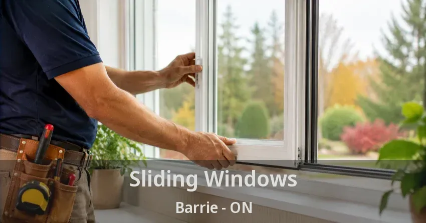 Sliding Windows Barrie - ON